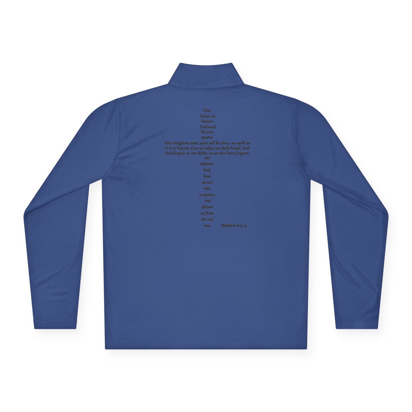 Christian Quarter-Zip Pullover - Matthew 6:9-13