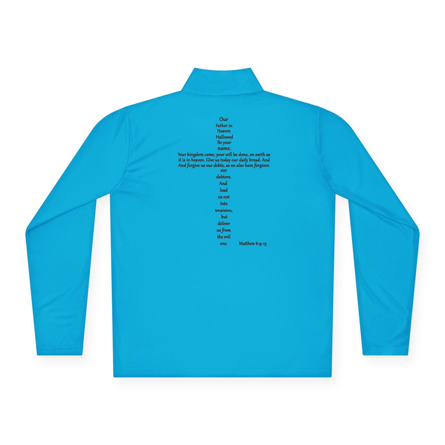 Christian Quarter-Zip Pullover - Matthew 6:9-13